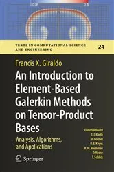 Book cover of An Introduction to Element-Based Galerkin Methods on Tensor-Product Bases by Unknown