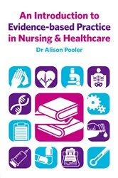 Book cover of An Introduction to Evidence-based Practice in Nursing & Healthcare by Alison Pooler