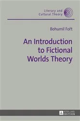 Book cover of An Introduction to Fictional Worlds Theory by Wojciech H. Kalaga