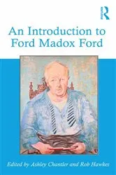 Book cover of An Introduction to Ford Madox Ford by Ashley Chantler