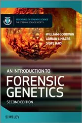 Book cover of An Introduction to Forensic Genetics (2nd ed.) by William Goodwin