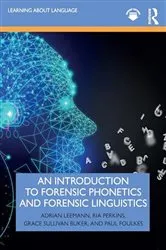 Book cover of An Introduction to Forensic Phonetics and Forensic Linguistics by Unknown