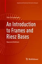 Book cover of An Introduction to Frames and Riesz Bases (2nd ed.) by Ole Christensen