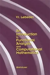 Book cover of An Introduction to Functional Analysis in Computational Mathematics by V.I. Lebedev