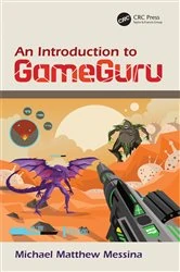 Book cover of An Introduction to GameGuru by Michael Matthew Messina
