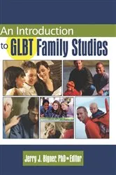 Book cover of An Introduction to GLBT Family Studies by J Jerry Bigner