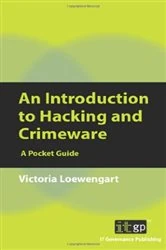 Book cover of An Introduction to Hacking and Crimeware by Victoria Loewengart