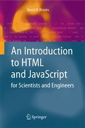 Book cover of An Introduction to HTML and JavaScript by David R. Brooks