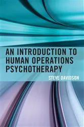 Book cover of An Introduction to Human Operations Psychotherapy by Steve Davidson