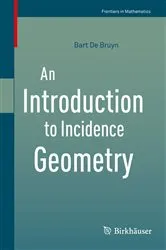 Book cover of An Introduction to Incidence Geometry by Bart De Bruyn