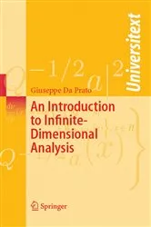 Book cover of An Introduction to Infinite-Dimensional Analysis by Giuseppe Da Prato