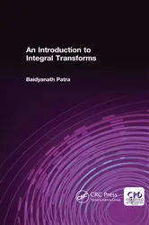 Book cover of An Introduction to Integral Transforms by Baidyanath Patra