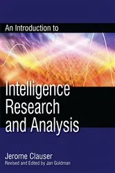 Book cover of An Introduction to Intelligence Research and Analysis by Jerome Clauser