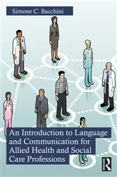 Book cover of An Introduction to Language and Communication for Allied Health and Social Care Professions by Unknown