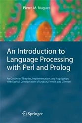 Book cover of An Introduction to Language Processing with Perl and Prolog by Pierre M. Nugues