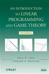 Book cover of An Introduction to Linear Programming and Game Theory (3rd ed.) by Unknown
