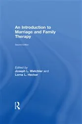 Book cover of An Introduction to Marriage and Family Therapy (2nd ed.) by Joseph L. Wetchler