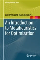 Book cover of An Introduction to Metaheuristics for Optimization by Bastien Chopard