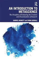 Book cover of An Introduction to Metascience by Gabriel Bennett