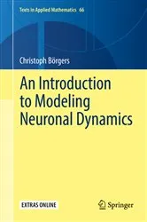 Book cover of An Introduction to Modeling Neuronal Dynamics by Unknown