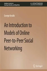Book cover of An Introduction to Models of Online Peer-to-Peer Social Networking by George Kesidis