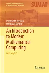 Book cover of An Introduction to Modern Mathematical Computing by Jonathan M. Borwein