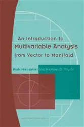 Book cover of An Introduction to Multivariable Analysis from Vector to Manifold by Piotr Mikusinski