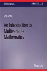 Book cover of An Introduction to Multivariable Mathematics by Leon Simon