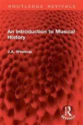 Book cover of An Introduction to Musical History by J.A. Westrup