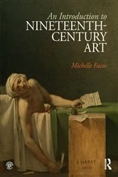 Book cover of An Introduction to Nineteenth-Century Art by Michelle Facos