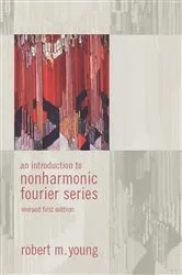 Book cover of An Introduction to Non-Harmonic Fourier Series, Revised Edition, 93 (2nd ed.) by Robert M. Young