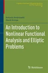 Book cover of An Introduction to Nonlinear Functional Analysis and Elliptic Problems by Antonio Ambrosetti