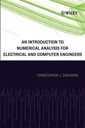 Book cover of An Introduction to Numerical Analysis for Electrical and Computer Engineers by Christopher J. Zarowski