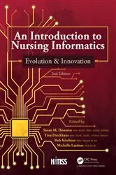 Book cover of An Introduction to Nursing Informatics, Evolution, and Innovation, 2nd Edition (2nd ed.) by Susan M. Houston