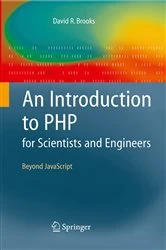 Book cover of An Introduction to PHP for Scientists and Engineers by David R. Brooks