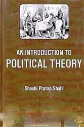 Book cover of An Introduction to Political Theory by Shashi  Pratap Shahi