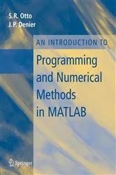 Book cover of An Introduction to Programming and Numerical Methods in MATLAB by Steve Otto