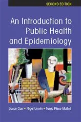 Book cover of An Introduction to Public Health and Epidemiology (2nd ed.) by Susan Carr