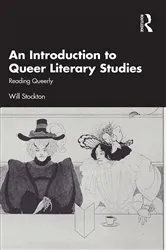 Book cover of An Introduction to Queer Literary Studies by Will Stockton