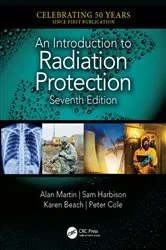 Book cover of An Introduction to Radiation Protection (7th ed.) by Alan Martin