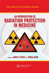 Book cover of An Introduction to Radiation Protection in Medicine by Unknown
