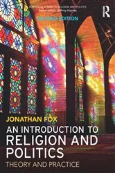 Book cover of An Introduction to Religion and Politics (2nd ed.) by Jonathan Fox