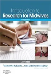 Book cover of An Introduction to Research for Midwives (3rd ed.) by Rees BSc(Econ), MSc(Econ), PGCE(FE), Colin