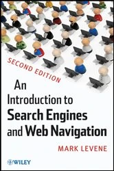 Book cover of An Introduction to Search Engines and Web Navigation (2nd ed.) by Mark Levene