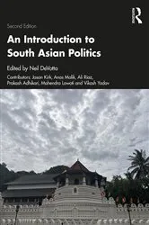 Book cover of An Introduction to South Asian Politics (2nd ed.) by Neil DeVotta