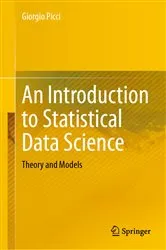Book cover of An Introduction to Statistical Data Science by Giorgio Picci