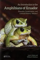 Book cover of An Introduction to the Amphibians of Ecuador by Luis A. Coloma