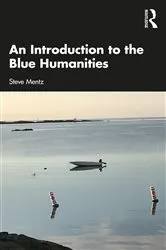 Book cover of An Introduction to the Blue Humanities by Steve Mentz