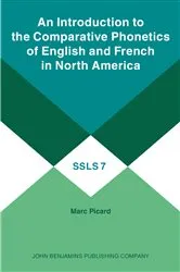 Book cover of An Introduction to the Comparative Phonetics of English and French in North America by Marc Picard