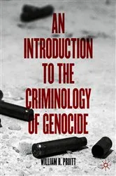 Book cover of An Introduction to the Criminology of Genocide by William R. Pruitt